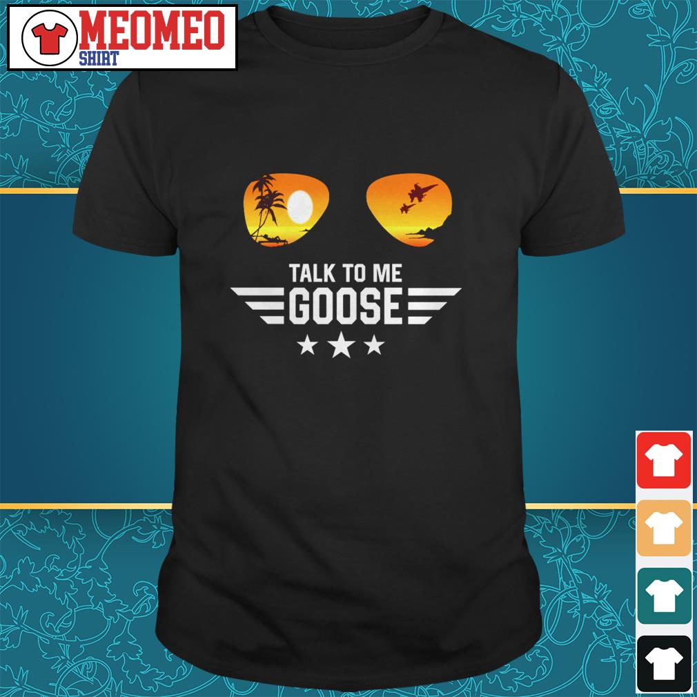 talk to me goose mens shirt