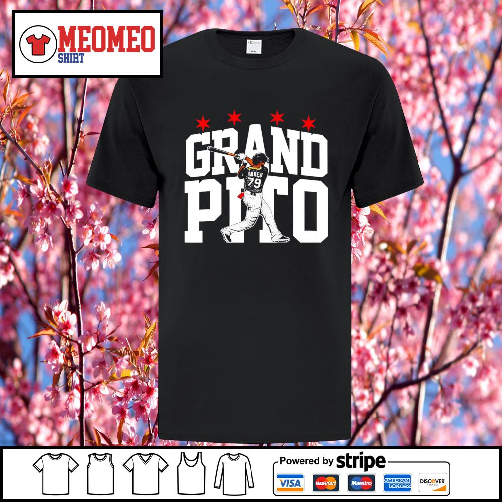 Jose Abreu Grand Pito shirt, hoodie, sweater, long sleeve and tank top