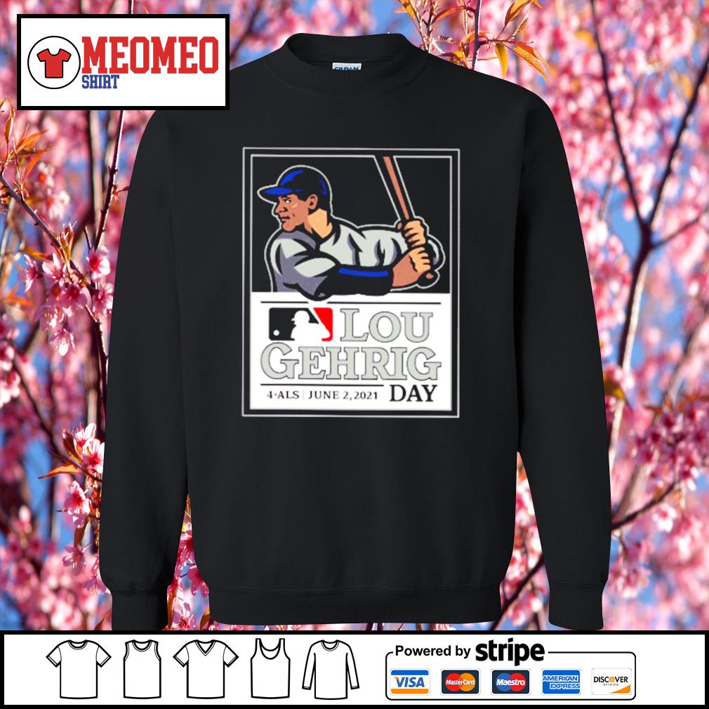 4 ALS Lou Gehrig Day 2021 MLB Shirt, hoodie, sweater, long sleeve