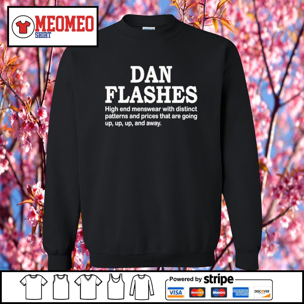 dan flashes shirts