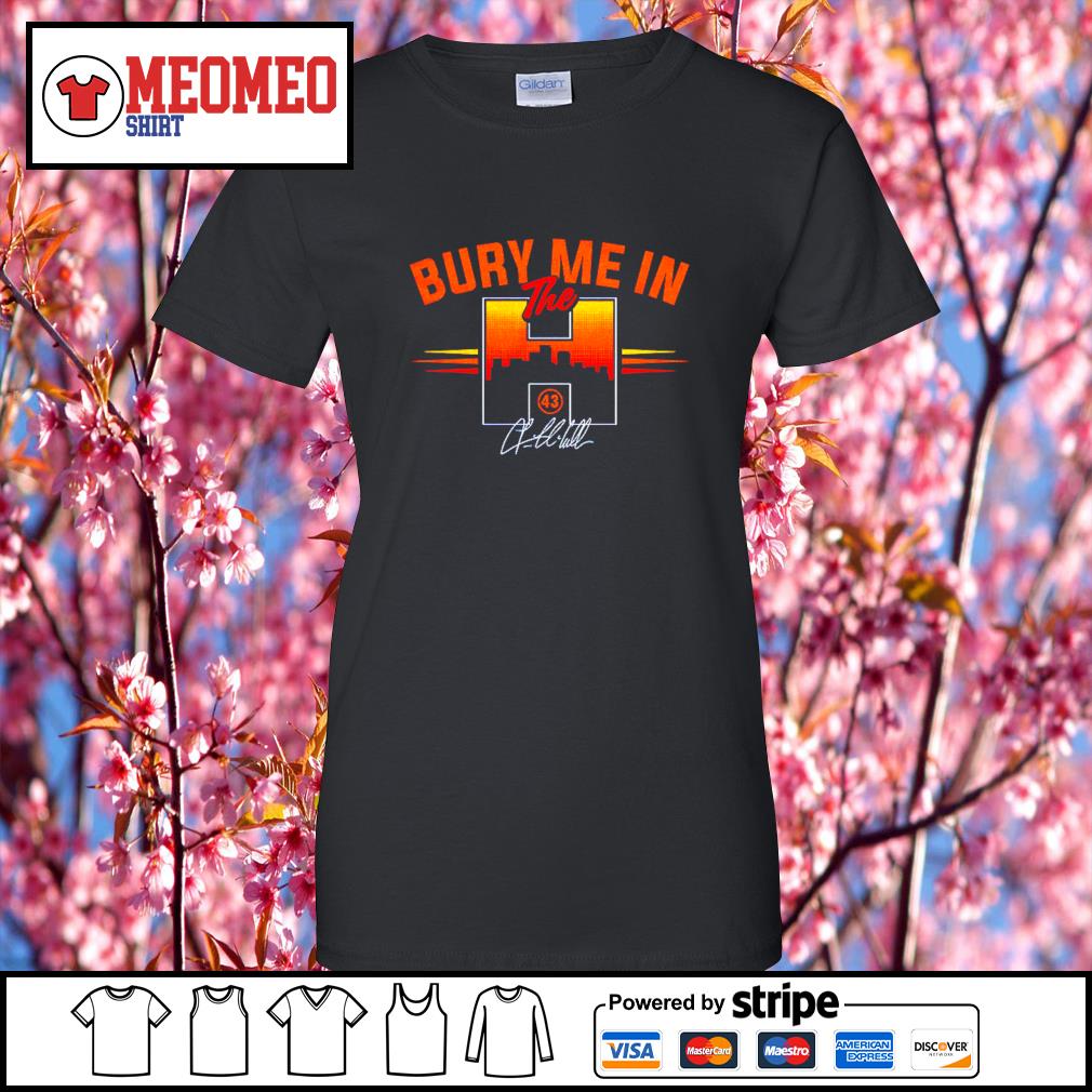 Lance Mccullers Jr. Bury Me In The H shirt, hoodie, sweater, long sleeve  and tank top