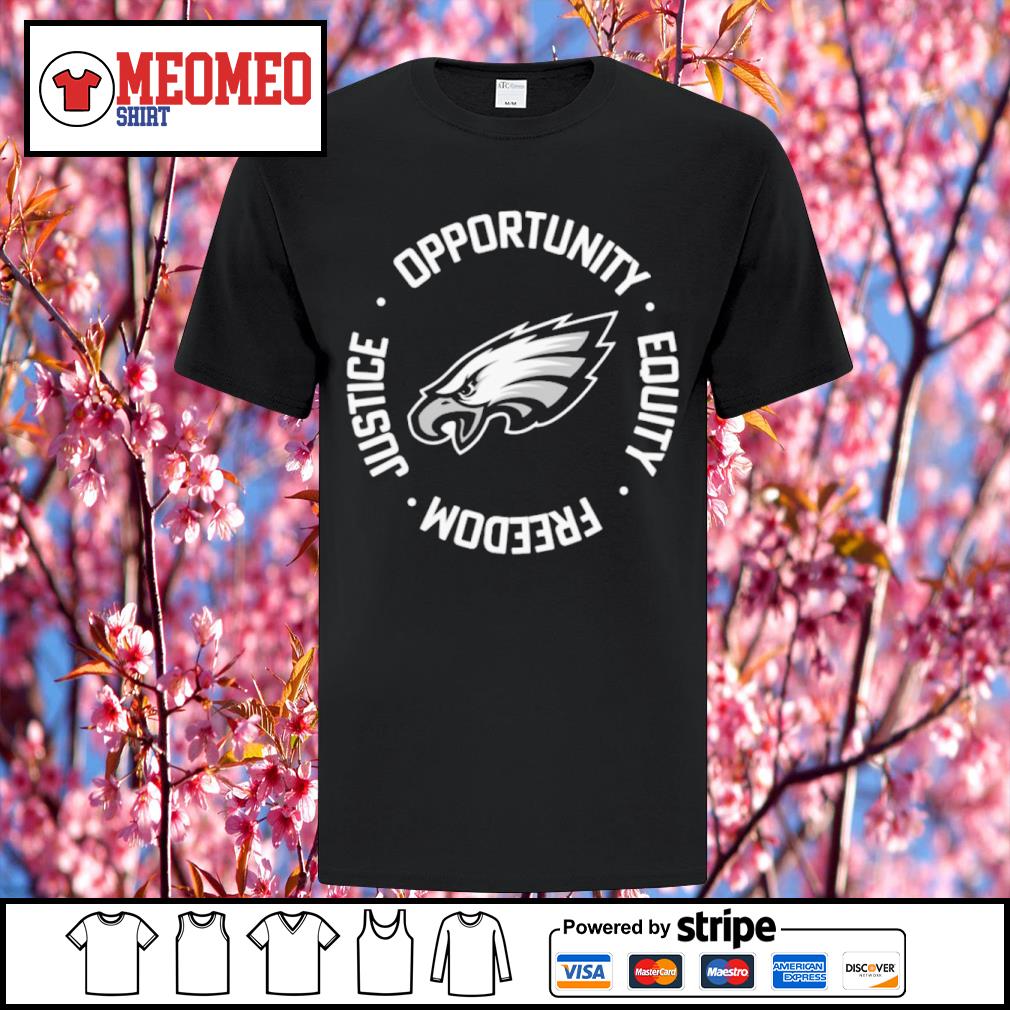 Philadelphia Eagles Nfl Inspire Change Opportunity Equality Freedom Justice  Shirt - Dalatshirt