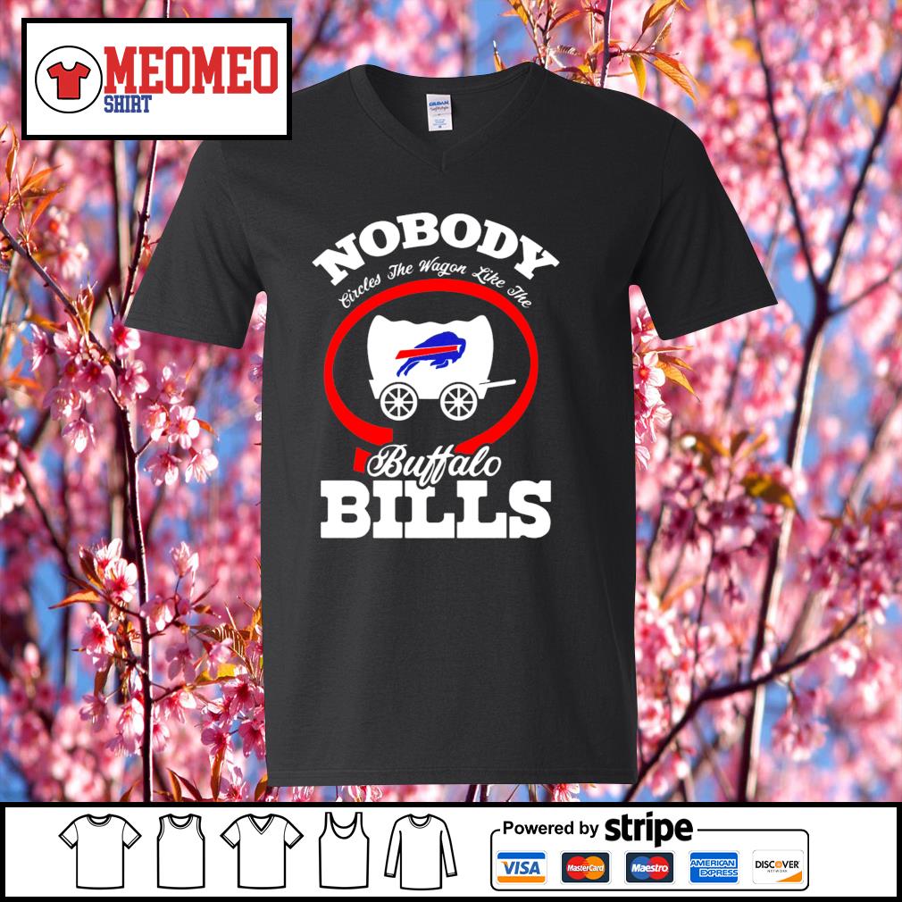 Nobody circles the wagons like the Buffalo Bills shirt, hoodie, sweater,  long sleeve and tank top