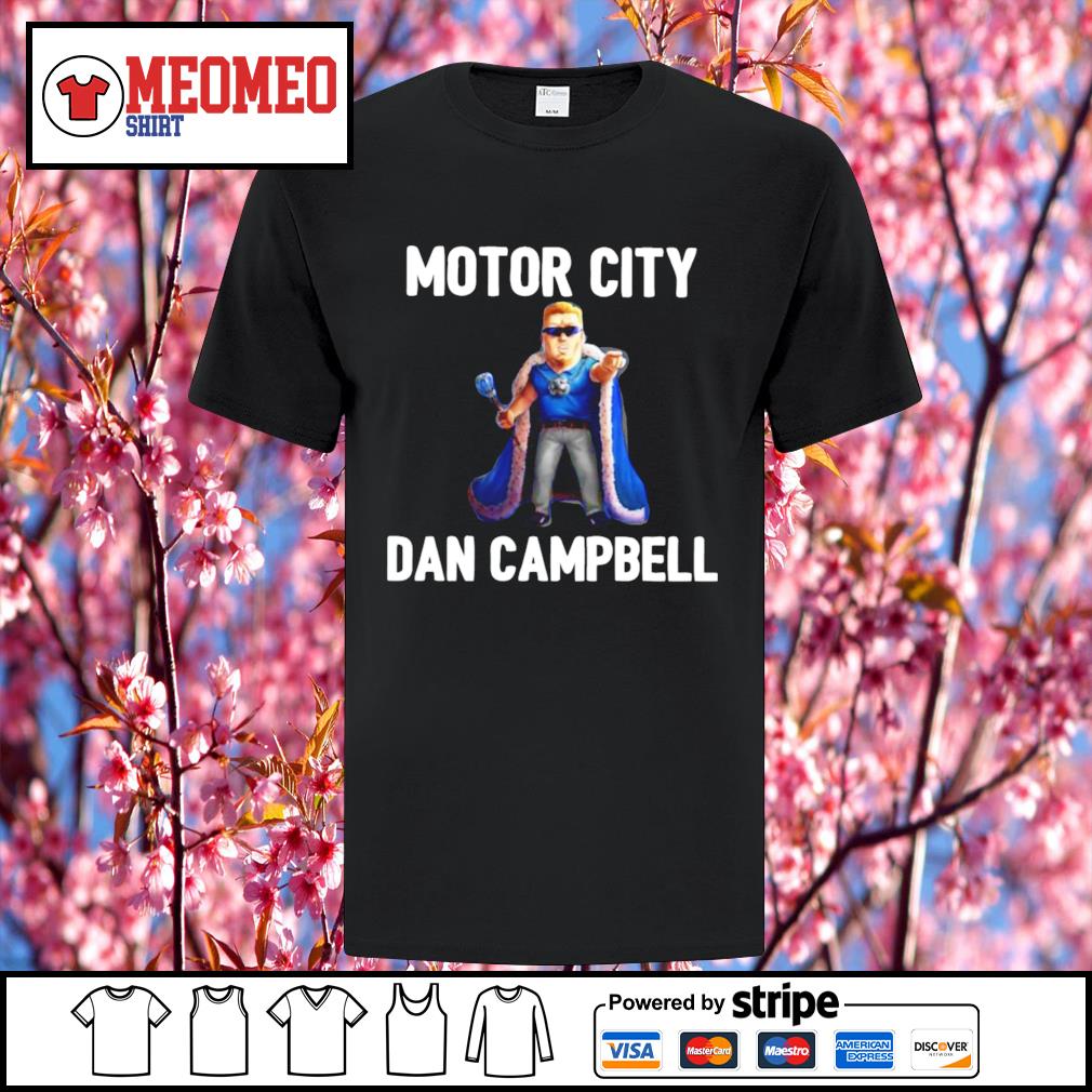 motor city dan campbell shirt