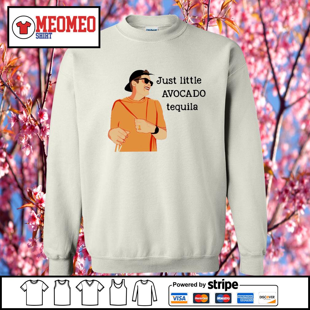 Drunk Tom Brady just a little avocado tequila shirt, hoodie, sweater, long  sleeve and tank top